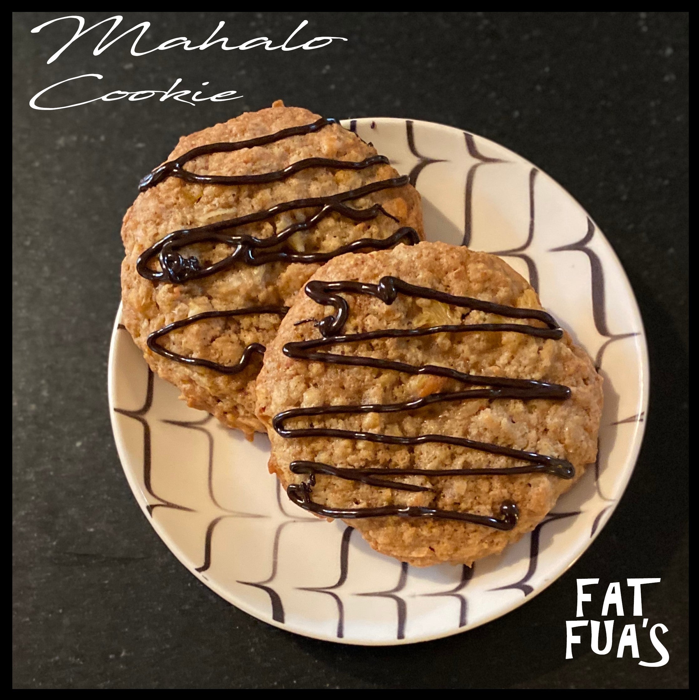 Mahalo Cookies | FAT FUA'S – Fat Fua's