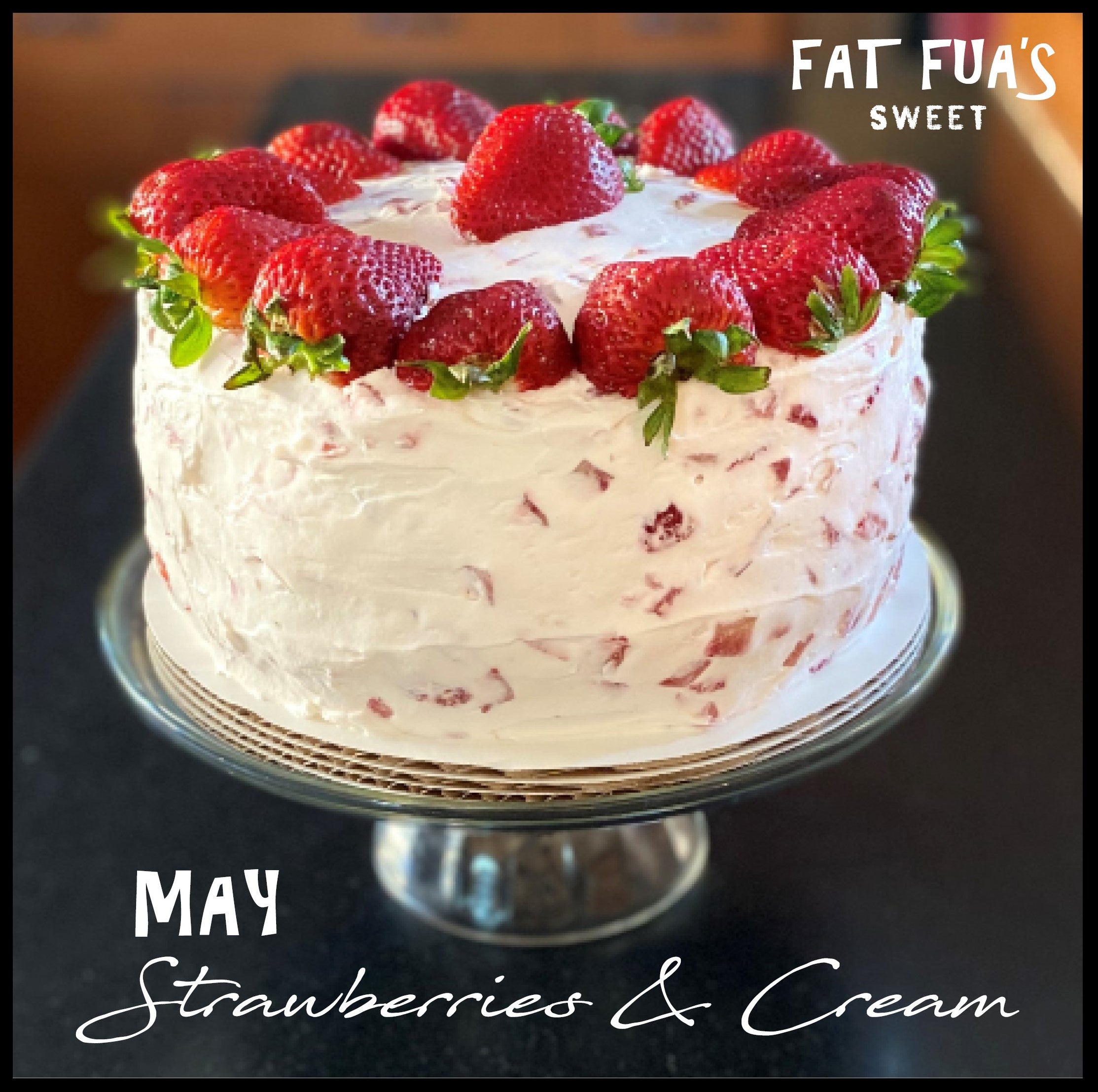 FAT FUA'S CAKE OF THE MONTH CLUB