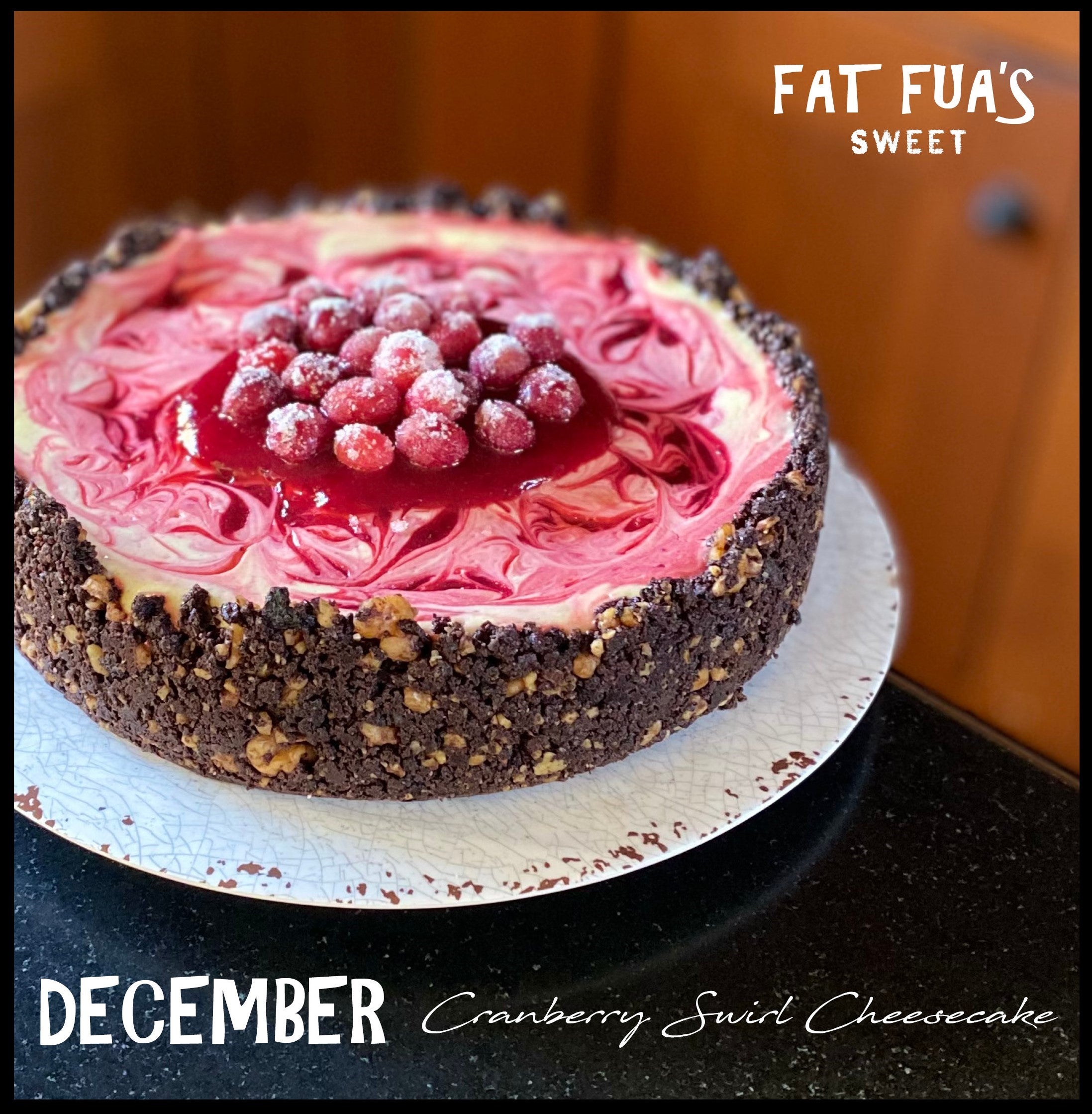 FAT FUA'S CHEESCAKE OF THE MONTH CLUB