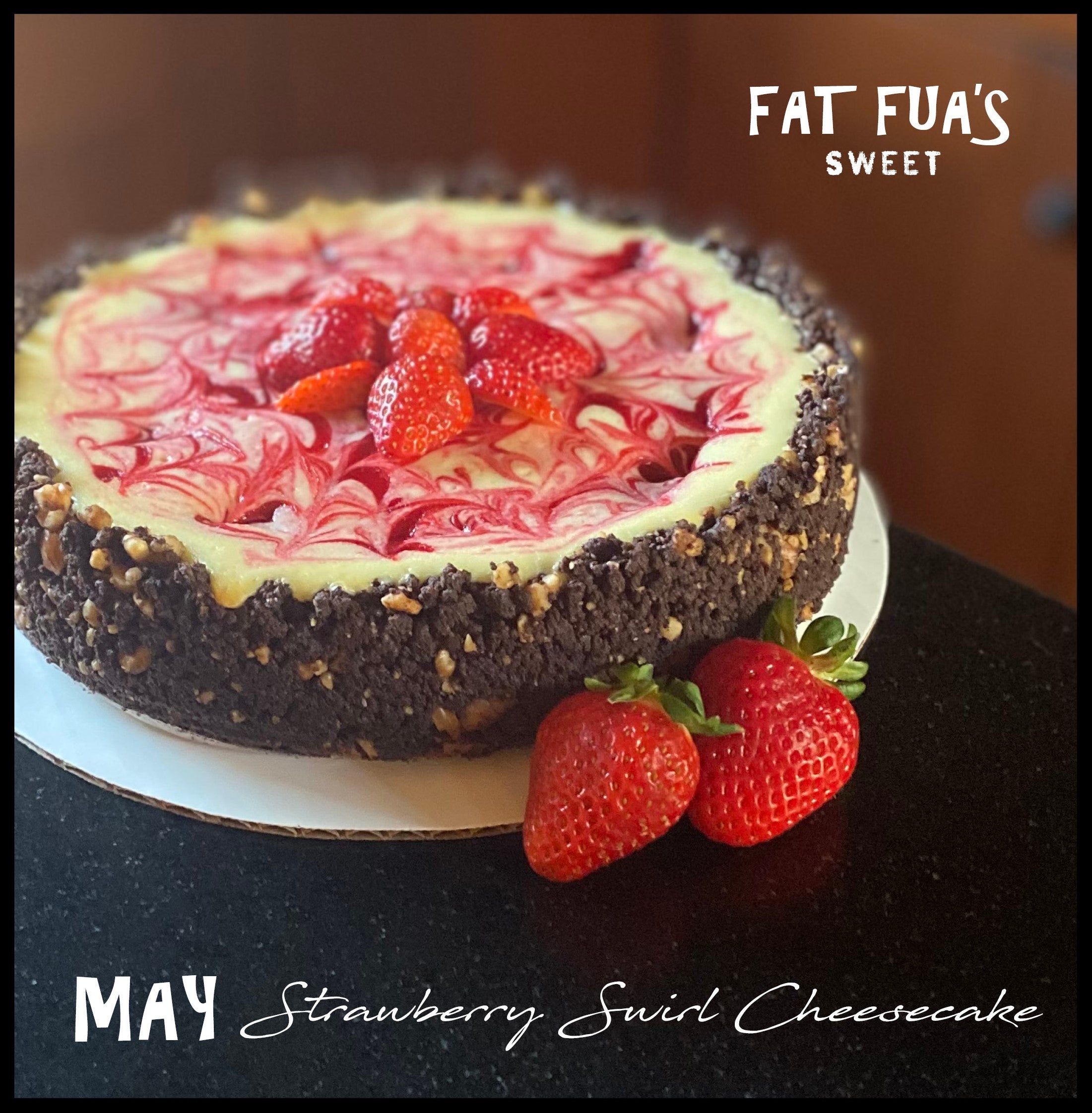 FAT FUA'S CHEESCAKE OF THE MONTH CLUB