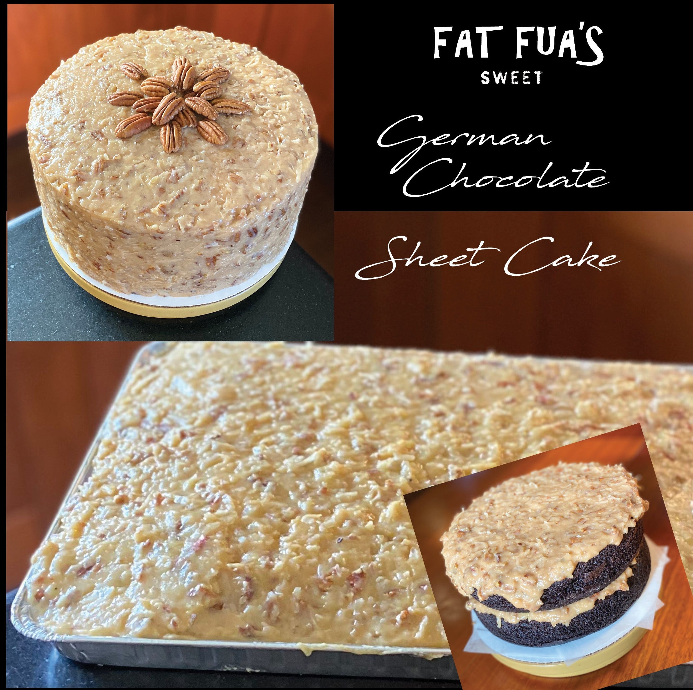 Celebrate with our German Chocolate Sheet Cakes Available Single or Double Layers 