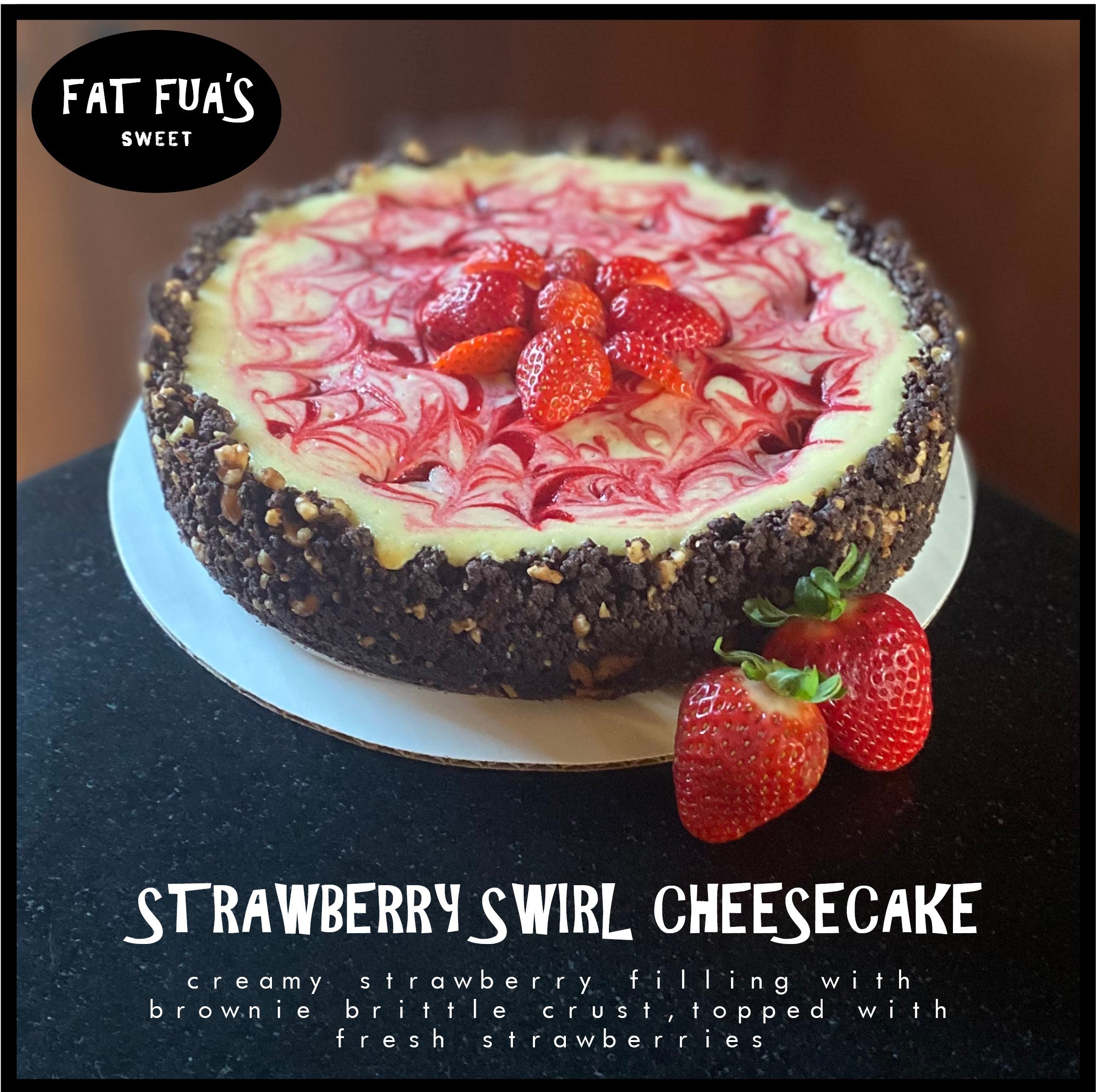 Strawberry Swirl Cheesecake Made from Scratch, Brownie Brittle Crust with Strawberry Puree and Cream Cheese Swirled Filling. Topped with Fresh sliced Strawberry Garnish. 